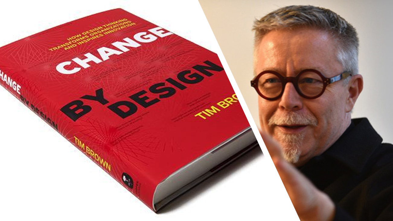 Change by Design by Tim Brown 